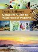 David Bellamy's Complete Guide to Watercolour Painting (Bellamy David)(Paperback)