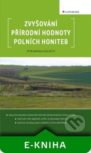 Zvyšování přírodní hodnoty polních honiteb - Petr Marada a kol.