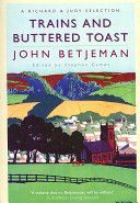Trains and Buttered Toast - Selected Radio Talks (Betjeman John)(Paperback)
