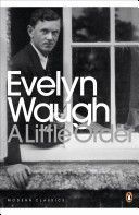 Little Order - Selected Journalism (Waugh Evelyn)(Paperback)