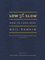 Low and Slow - How to Cook Meat (Rankin Neil)(Pevná vazba)