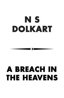 Breach in the Heavens - BOOK III OF THE GODSERFS SERIES (Dolkart N. S.)(Paperback / softback)