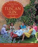 Tuscan Sun Cookbook - Recipes from Our Italian Kitchen (Mayes Frances)(Pevná vazba)