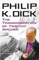 Transmigration of Timothy Archer (Dick Philip K.)(Paperback)