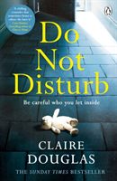Do Not Disturb - Be careful who you let inside . . . (Douglas Claire)(Paperback)