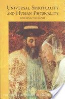 Universal Spirituality and Human Physicality - Bridging the Divide: The Search for the New Isis and the Divine Sophia (Steiner Rudolf)(Paperback)