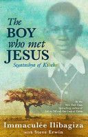 Boy Who Met Jesus - Segatashya Emmanuel of Kibeho (Ilibagiza Immaculee)(Paperback)