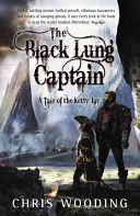Black Lung Captain - Tales of the Ketty Jay (Wooding Chris)(Paperback)