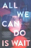 All We Can Do Is Wait (Lawson Richard)(Paperback)