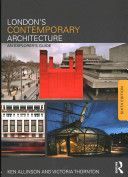 London's Contemporary Architecture - An Explorer's Guide (Allinson Kenneth)(Paperback)