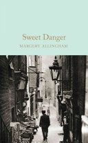 SWEET DANGER (Allingham Margery)(Pevná vazba)