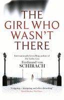 Girl Who Wasn't There (Schirach Ferdinand von)(Paperback)