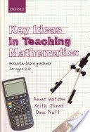 Key Ideas in Teaching Mathematics - Research-based Guidance for Ages 9-19 (Watson Anne)(Paperback)