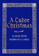 Tudor Christmas (Weir Alison)(Pevná vazba)
