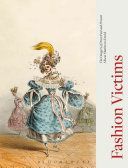 Fashion Victims - The Dangers of Dress Past and Present (Matthews-David Alison)(Paperback)