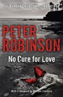 No Cure for Love (Robinson Peter)(Paperback)