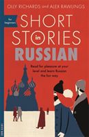 Short Stories in Russian for Beginners - Read for pleasure at your level, expand your vocabulary and learn Russian the fun way! (Richards Olly)(Paperback / softback)