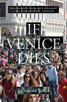 If Venice Dies (Settis Salvatore)(Paperback)