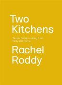 Two Kitchens - Family Recipes from Sicily and Rome (Roddy Rachel)(Pevná vazba)
