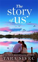The Story of Us - A heart-wrenching story that will make you believe in true love (Sivec Tara)(Paperback / softback)