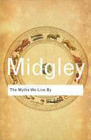 Myths We Live By (Midgley Mary)(Paperback)