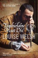 Tamburlaine Must Die (Welsh Louise)(Paperback)