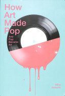How Art Made Pop (Roberts Mike)(Paperback / softback)
