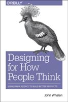 Designing for How People Think (Whalen John)(Paperback)