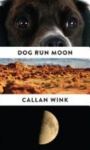 Dog Run Moon - Stories (Wink Callan)(Paperback)