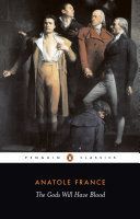 Gods Will Have Blood - (Les Dieux Ont Soif) (France Anatole)(Paperback)