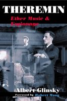 Theremin - Ether Music and Espionage (Glinsky Albert)(Paperback)