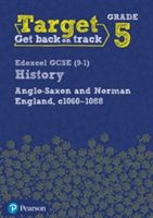 Target Grade 5 Edexcel GCSE (9-1) History Anglo-Saxon and Norman England, c.1060-1088 Intervention Workbook(Paperback)