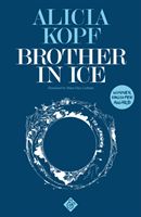 Brother in Ice (Kopf Alicia)(Paperback)