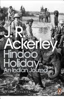 Hindoo Holiday - An Indian Journal (Ackerley J. R.)(Paperback)