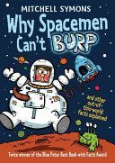 Why Spacemen Can't Burp... (Symons Mitchell)(Paperback)