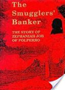 Smugglers' Banker - The Story of Zephaniah Job of Polperro (Johns Jeremy Rowett)(Paperback)