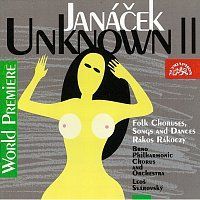 Různí interpreti – Janáček: Neznámý II. / Rakos Rákoczy, Lid.písně a tance MP3