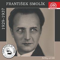 František Smolík, Fred Bird Rhythmicians – Historie psaná šelakem - František Smolík: Šeříky až bílé... MP3