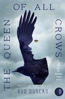 Queen of All Crows (Duncan Rod)(Paperback)