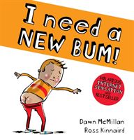 I Need a New Bum! (McMillan Dawn)(Paperback / softback)