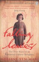 Falling Leaves Return to Their Roots - The True Story of an Unwanted Chinese Daughter (YenMah Adeline)(Paperback)