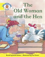 Literacy Edition Storyworlds Stage 2, Once Upon A Time World, The Old Woman and the Hen (Bentley Diana)(Paperback)