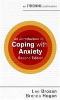 An Introduction to Coping with Anxiety, 2nd Edition (Hogan Brenda)(Paperback)
