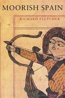 Moorish Spain (Fletcher Richard)(Paperback)