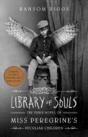 Library of Souls - The Third Novel of Miss Peregrine's Peculiar Children (Riggs Ransom)(Pevná vazba)