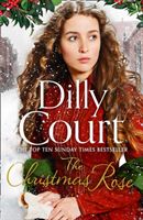Christmas Rose - Pre Order the Most Heart-Warming Novel of 2018, from the Sunday Times Bestseller (Court Dilly)(Paperback / softback)