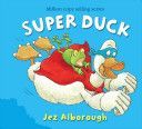 Super Duck (Alborough Jez)(Paperback)