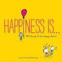 Happiness is... - 500 Things to be Happy About (Swerling Lisa)(Paperback)
