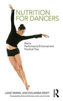 Nutrition for Dancers - Basics, Performance Enhancement, Practical Tips (Simmel Liane (Fit for Dance Munich Germany))(Paperback)