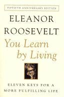 You Learn by Living - Eleven Keys for a More Fulfilling Life (Roosevelt Eleanor)(Paperback)